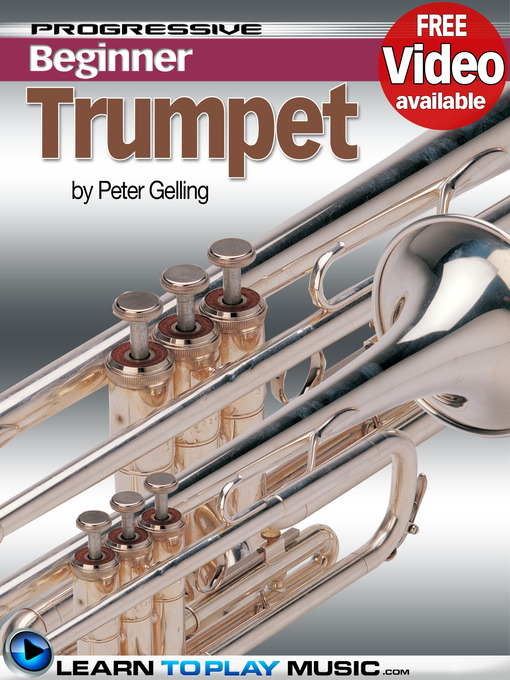 Title details for Trumpet Lessons for Beginners by Peter Gelling - Available